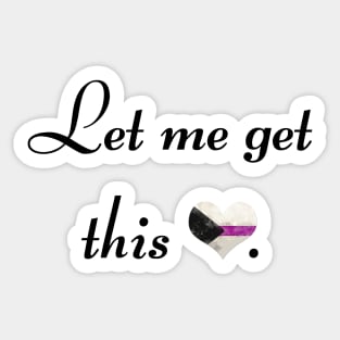 Let me get this demi - black font Sticker